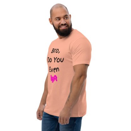 Bro Do You Even Lyft T-shirt - Image 15
