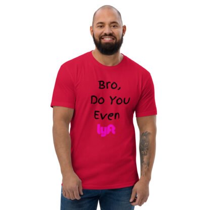Bro Do You Even Lyft T-shirt - Image 2