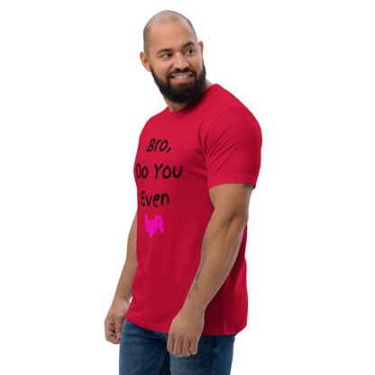 Bro Do You Even Lyft T-shirt - Image 4