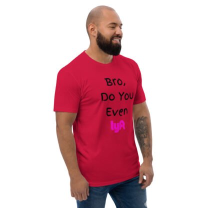 Bro Do You Even Lyft T-shirt - Image 5