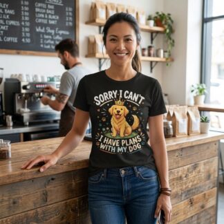 Sorry I Can't I Have Plans With My Dog T-Shirt lifestyle