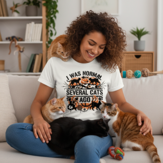I Was Normal Several Cats Ago T-Shirt | Cat Lover Tee, Funny Cat Quote