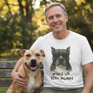 Woke Up Sexy Again Dog Graphic T-Shirt | Sunglasses Pit Bull Illustration on shown Pitbull Parents t-shirt - Front view showing the main design