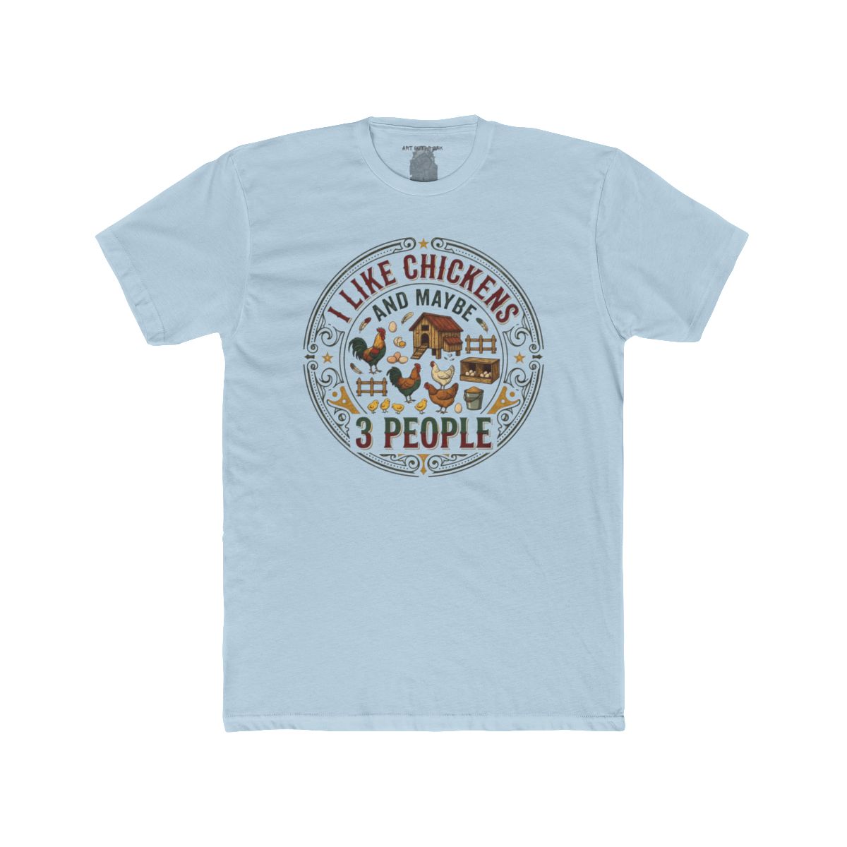 I Like Chickens And Maybe 3 People T-Shirt | Chicken Farm Graphic Tee - Image 9