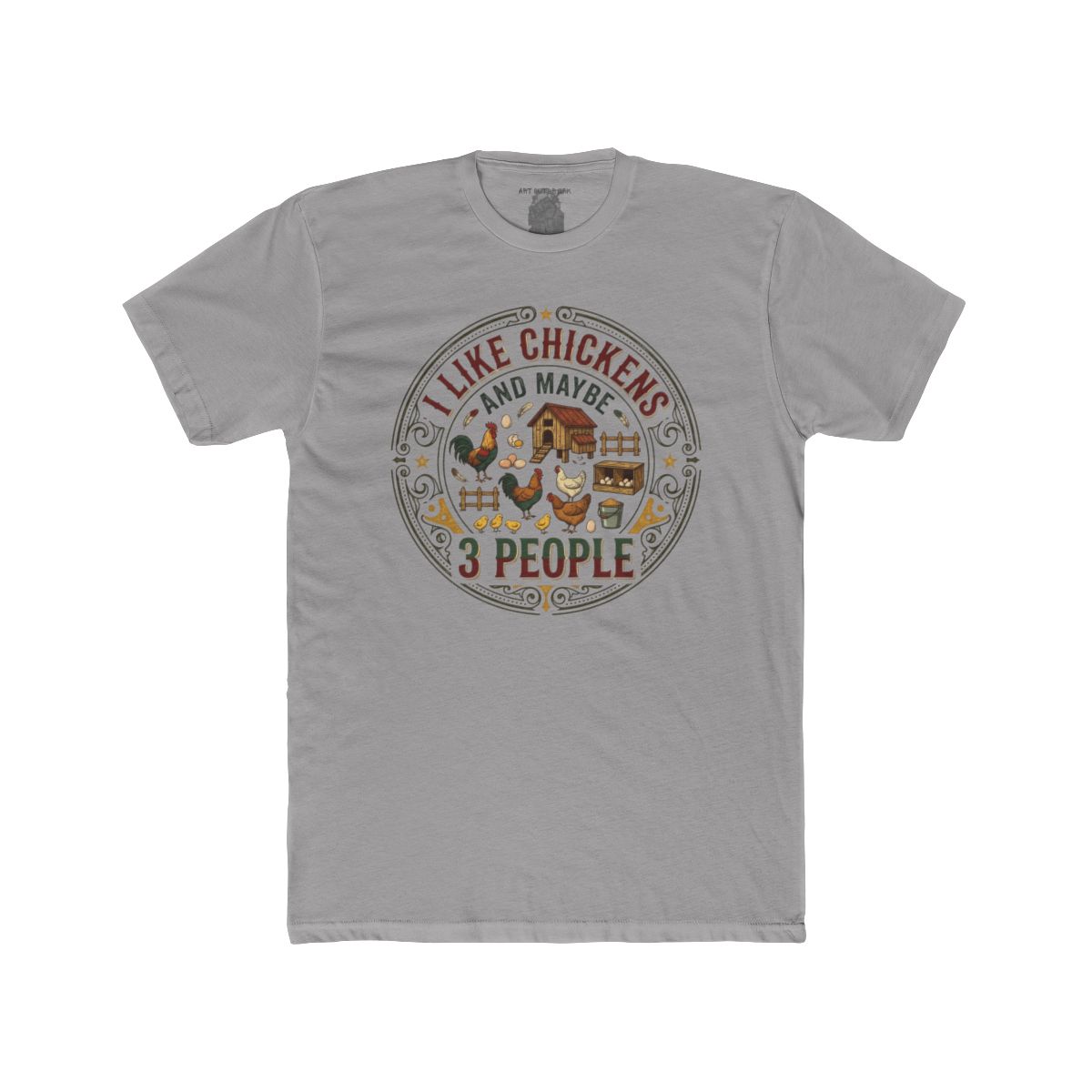 I Like Chickens And Maybe 3 People T-Shirt | Chicken Farm Graphic Tee - Image 3