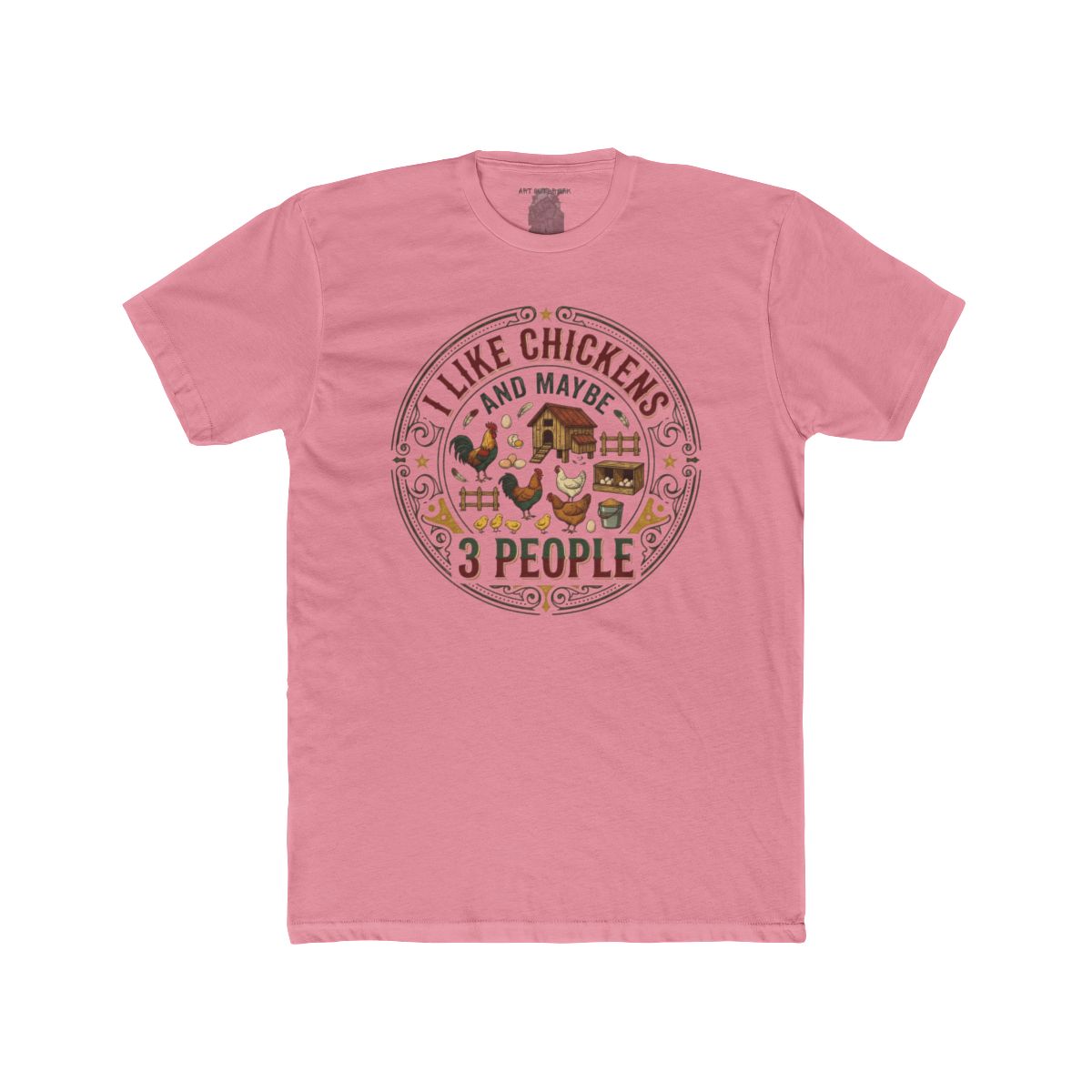 I Like Chickens And Maybe 3 People T-Shirt | Chicken Farm Graphic Tee - Image 11