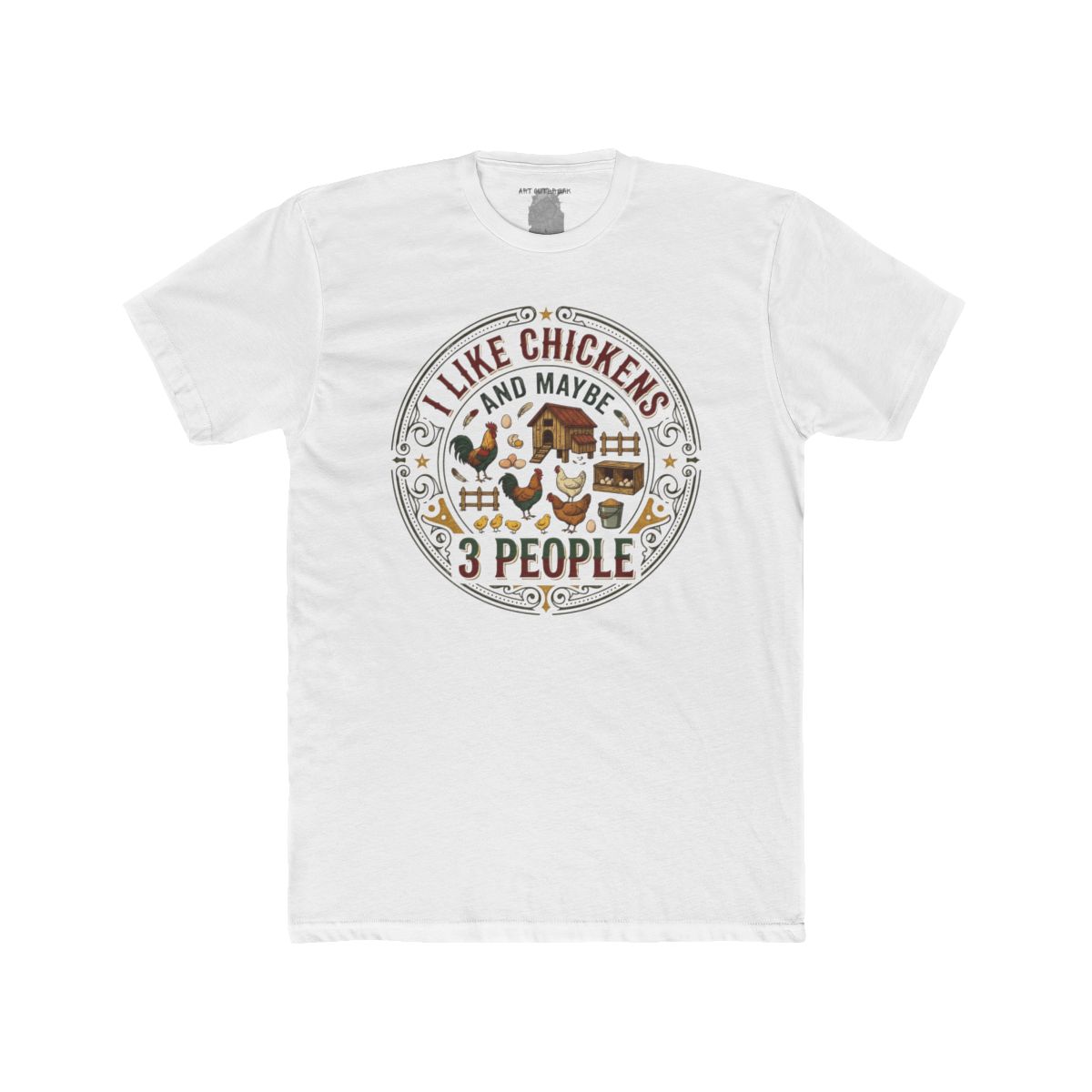 I Like Chickens And Maybe 3 People T-Shirt | Chicken Farm Graphic Tee - Image 2