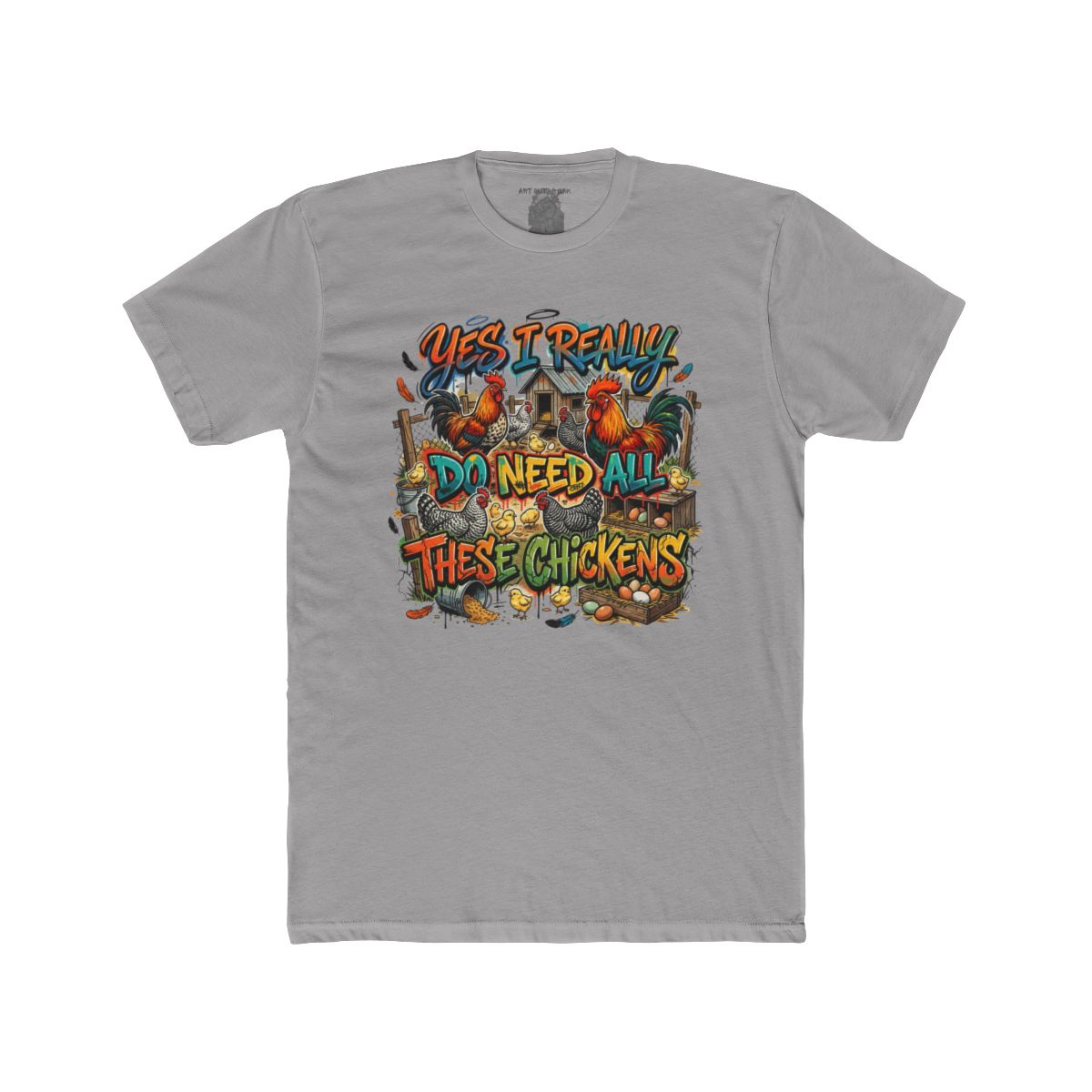 Yes I Really Do Need All These Chickens T-Shirt | Chicken Farm Design - Image 3