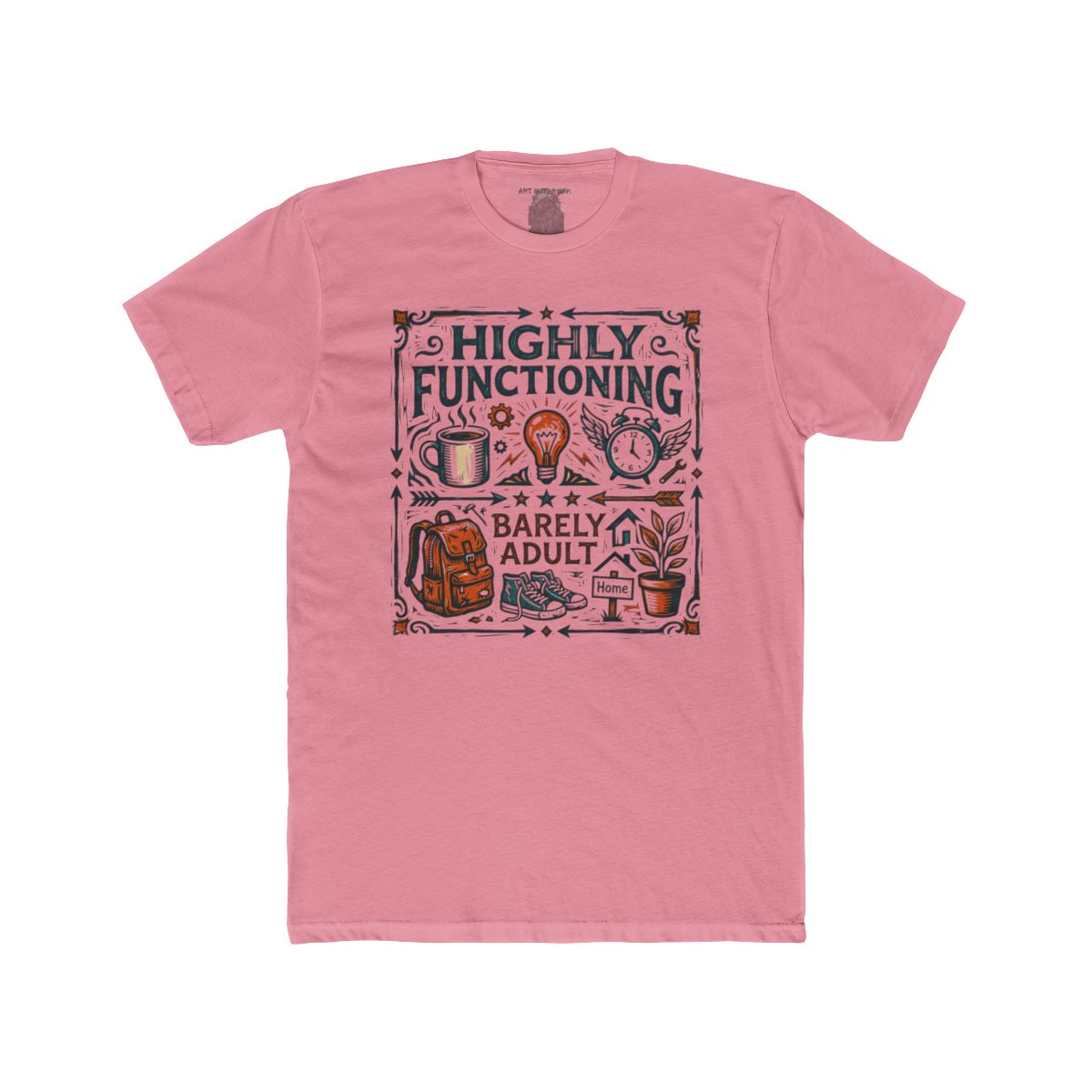 Highly Functioning Barely An Adult Tee | Coffee, Books, Plants Design - Image 11