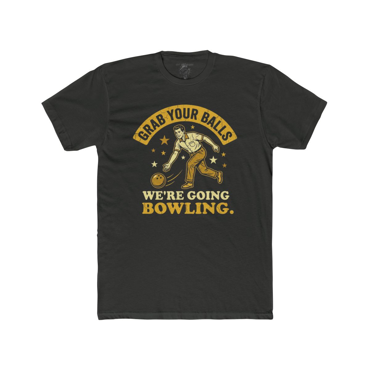 Grab Your Balls We're Going Bowling T-Shirt | Bowling Graphic Tee - Image 3