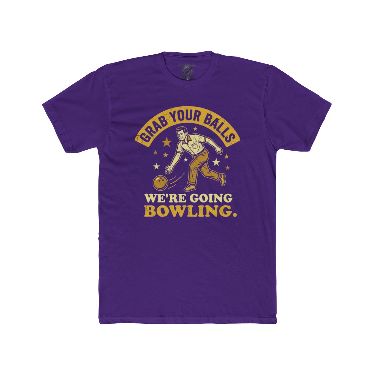 Grab Your Balls We're Going Bowling T-Shirt | Bowling Graphic Tee - Image 5