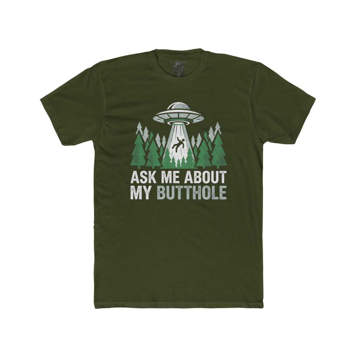 Alien Abduction Forest Ask Me About My Butthole T-Shirt | UFO Tee - Image 4