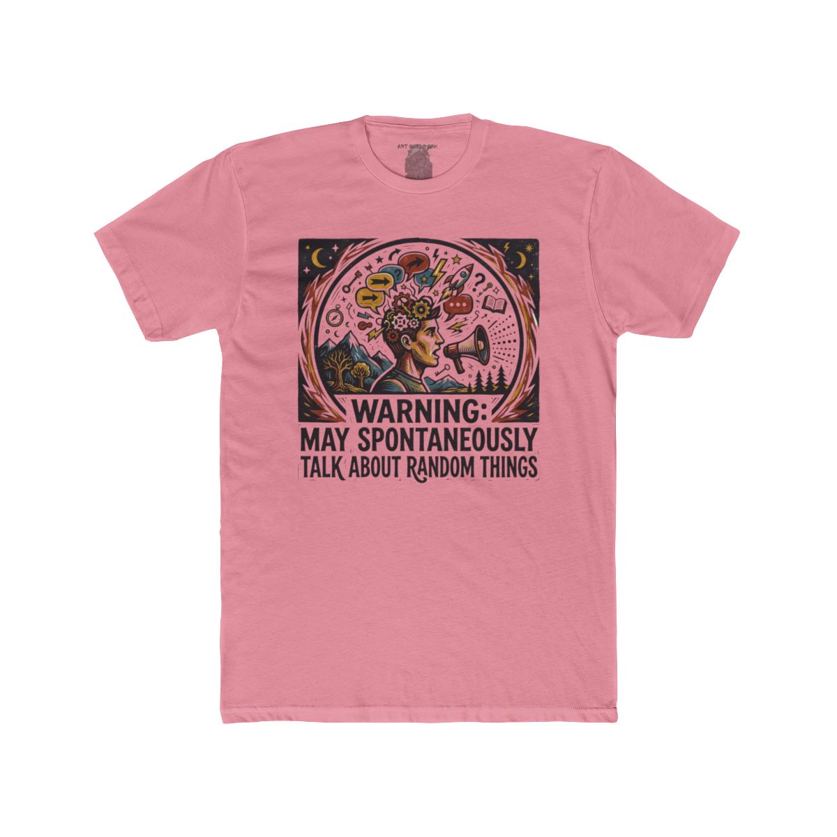 Warning: May Spontaneously Talk About Random Things Tee | Funny Conversation Shirt - Image 9