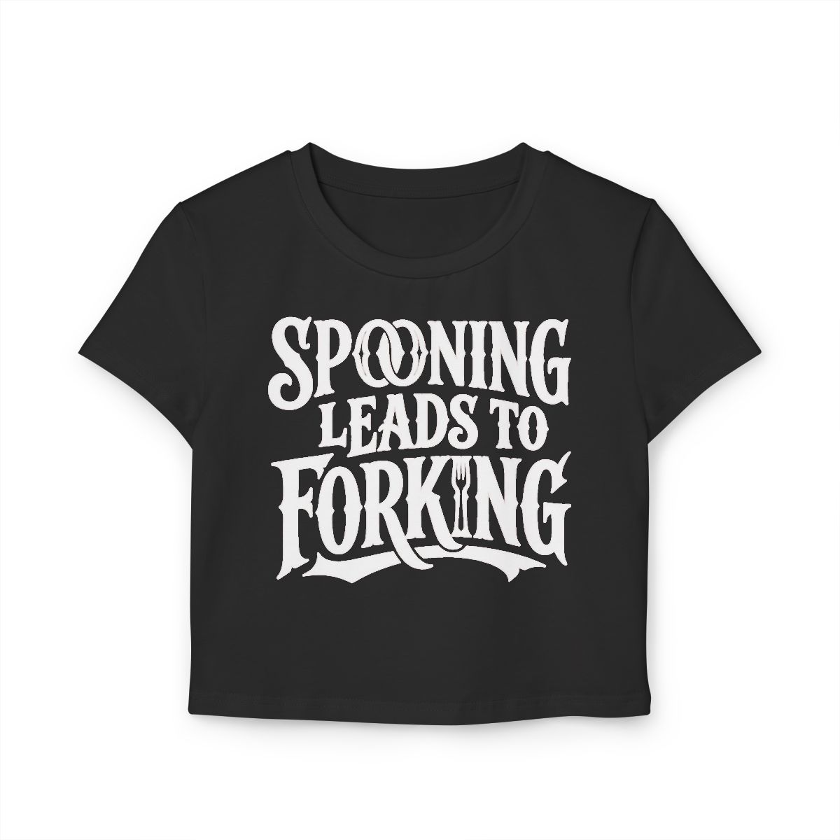 Spooning Leads to Forking Women's Baby Tee | Funny Kitchen Pun Cropped Shirt - Image 2