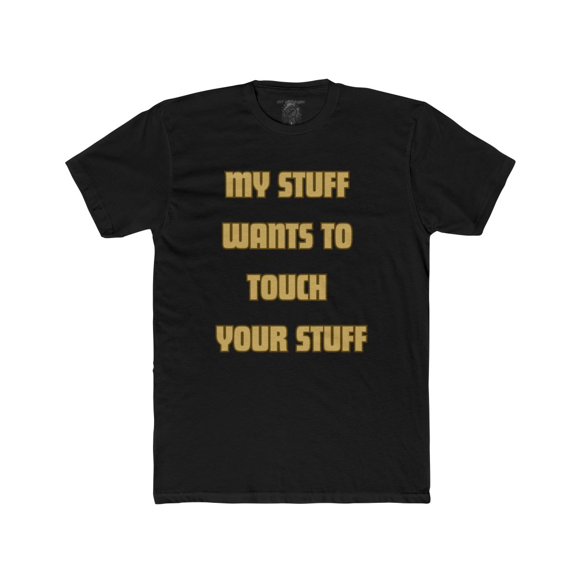 My Stuff Wants to Touch Your Stuff Shirt | Tee, Crop, Baby Tee & More Styles - Image 4