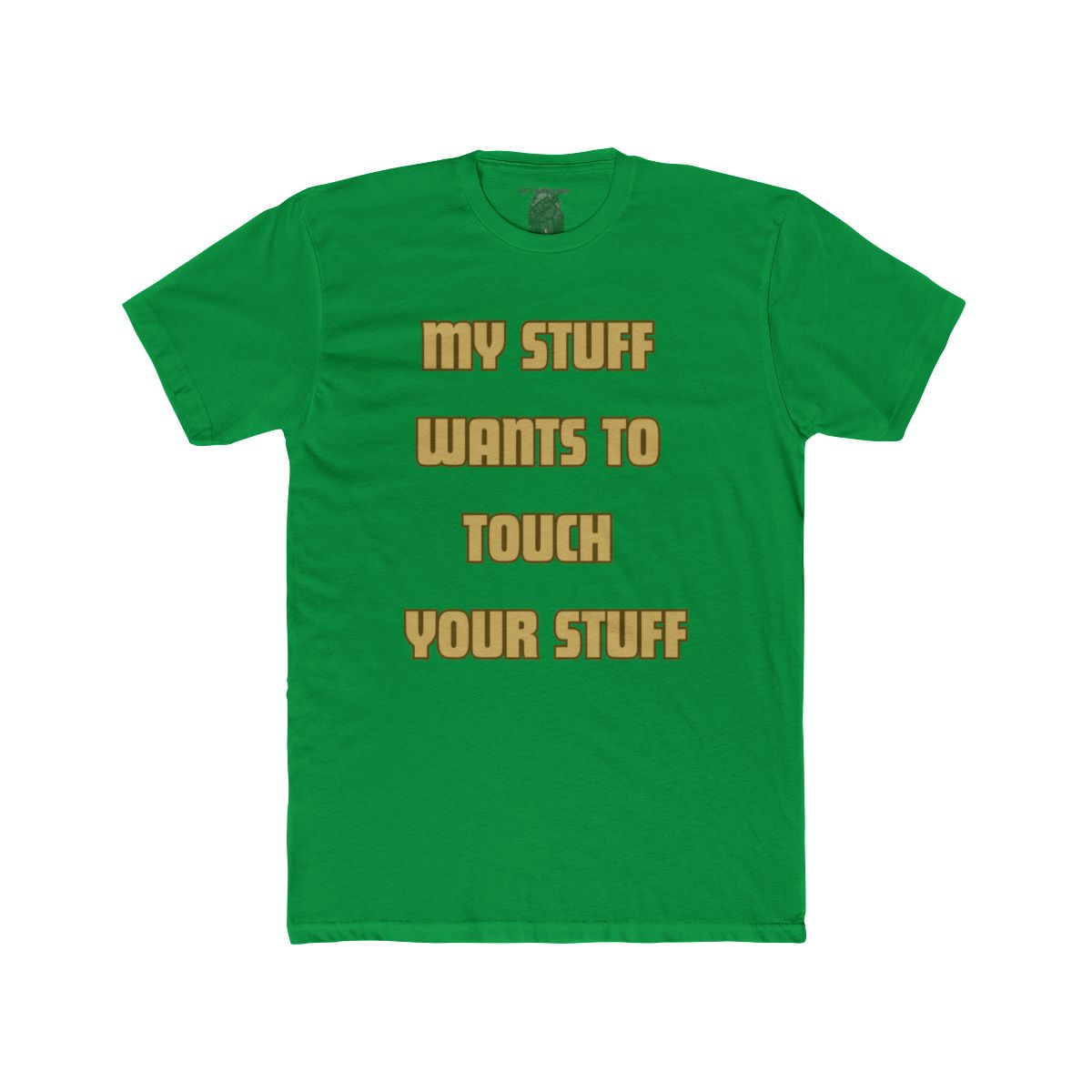 My Stuff Wants to Touch Your Stuff Shirt | Tee, Crop, Baby Tee & More Styles - Image 11