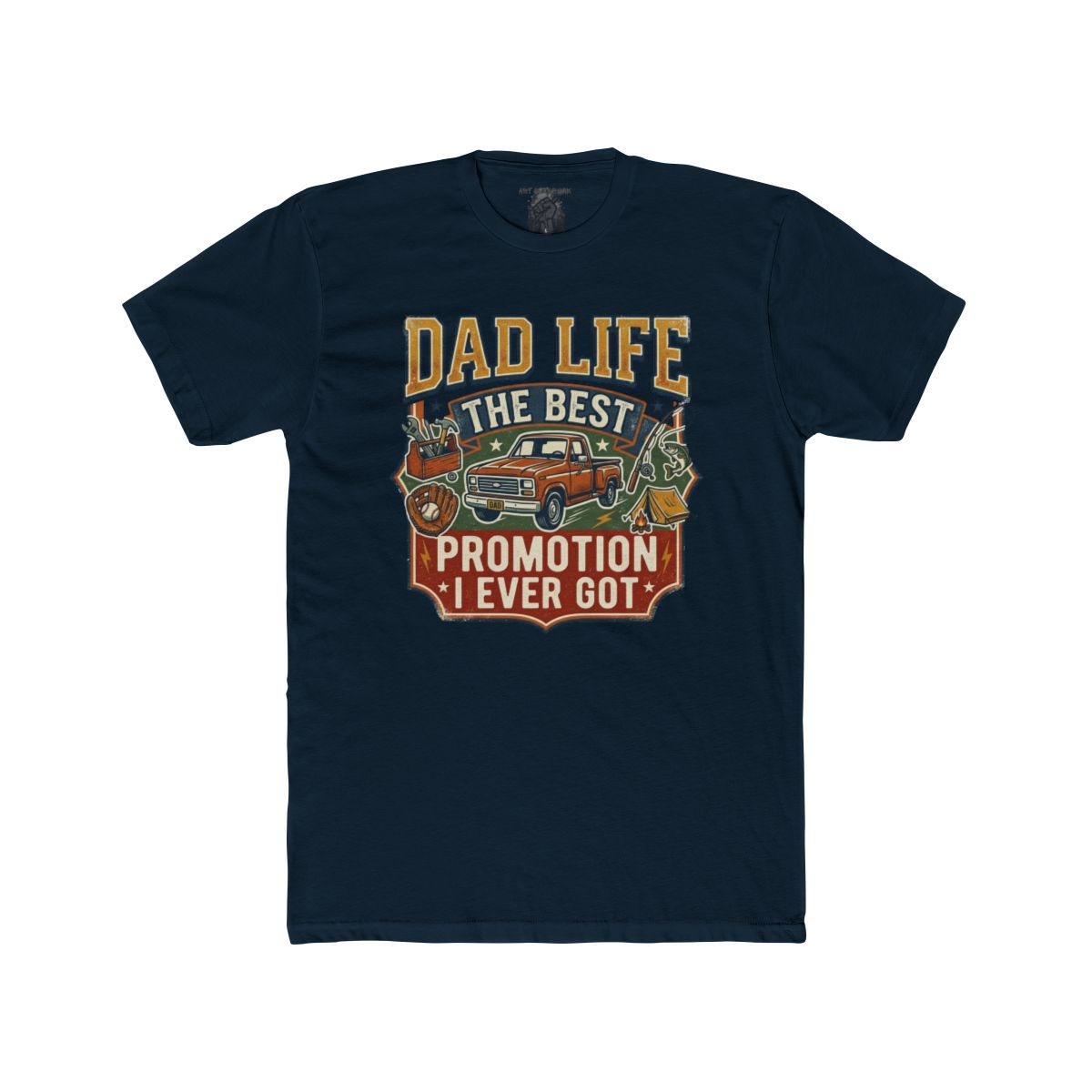 Dad Life The Best Promotion I Ever Got T-Shirt | Vintage Truck Dad Tee - Image 14