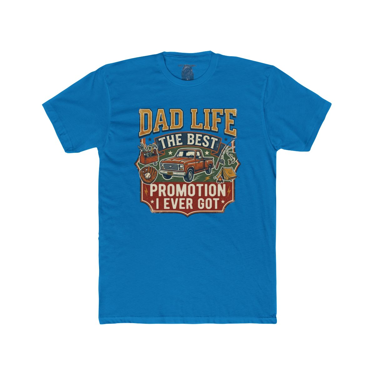 Dad Life The Best Promotion I Ever Got T-Shirt | Vintage Truck Dad Tee - Image 12