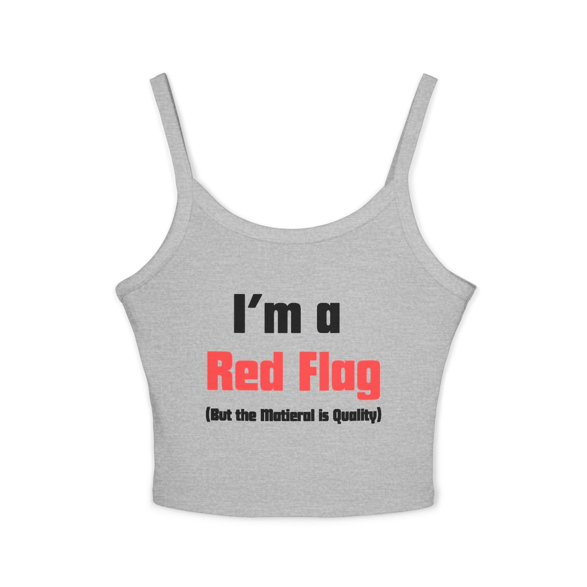 I'm a Red Flag spaghetti strap crop tank top | funny text graphic crop top - Image 4