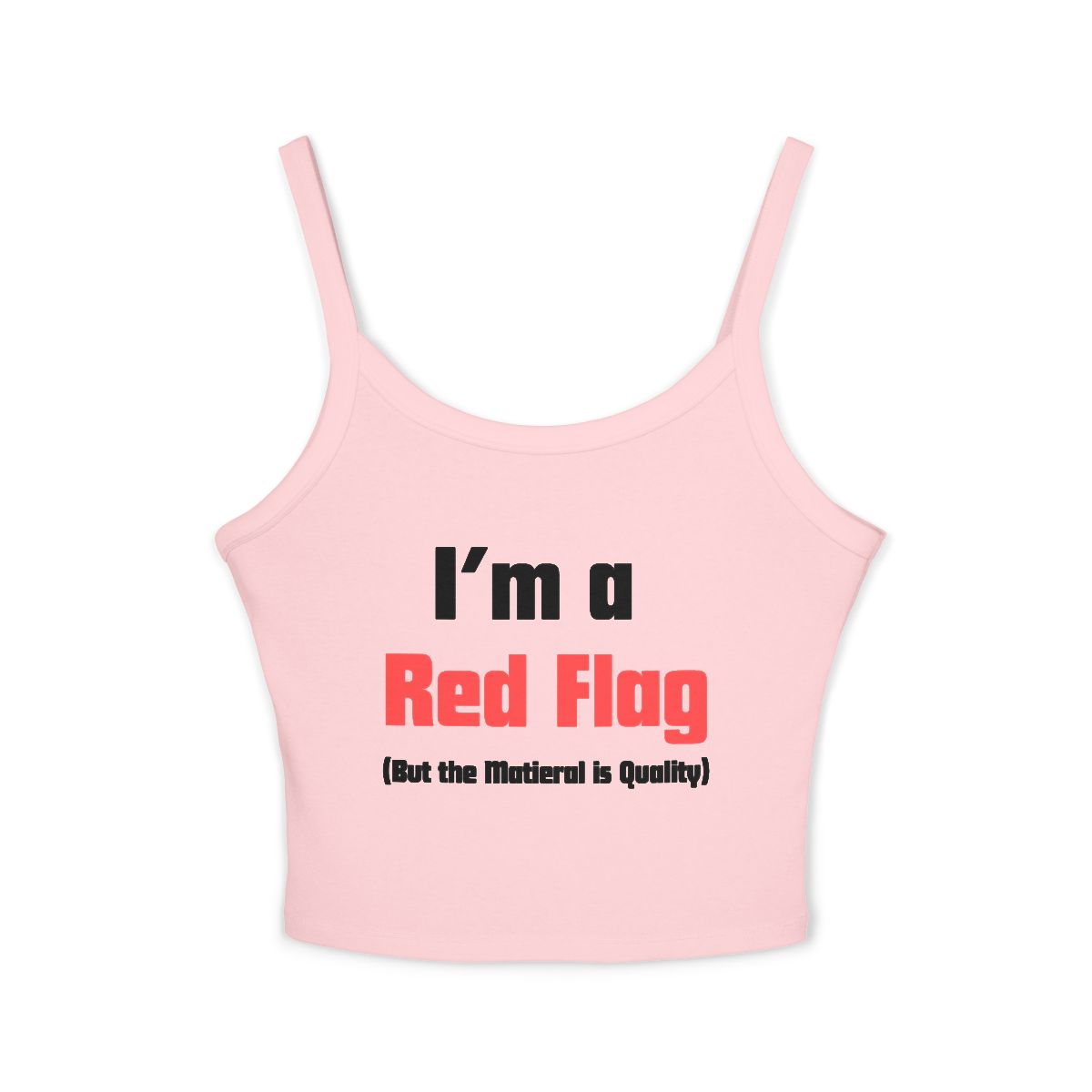 I'm a Red Flag spaghetti strap crop tank top | funny text graphic crop top - Image 5