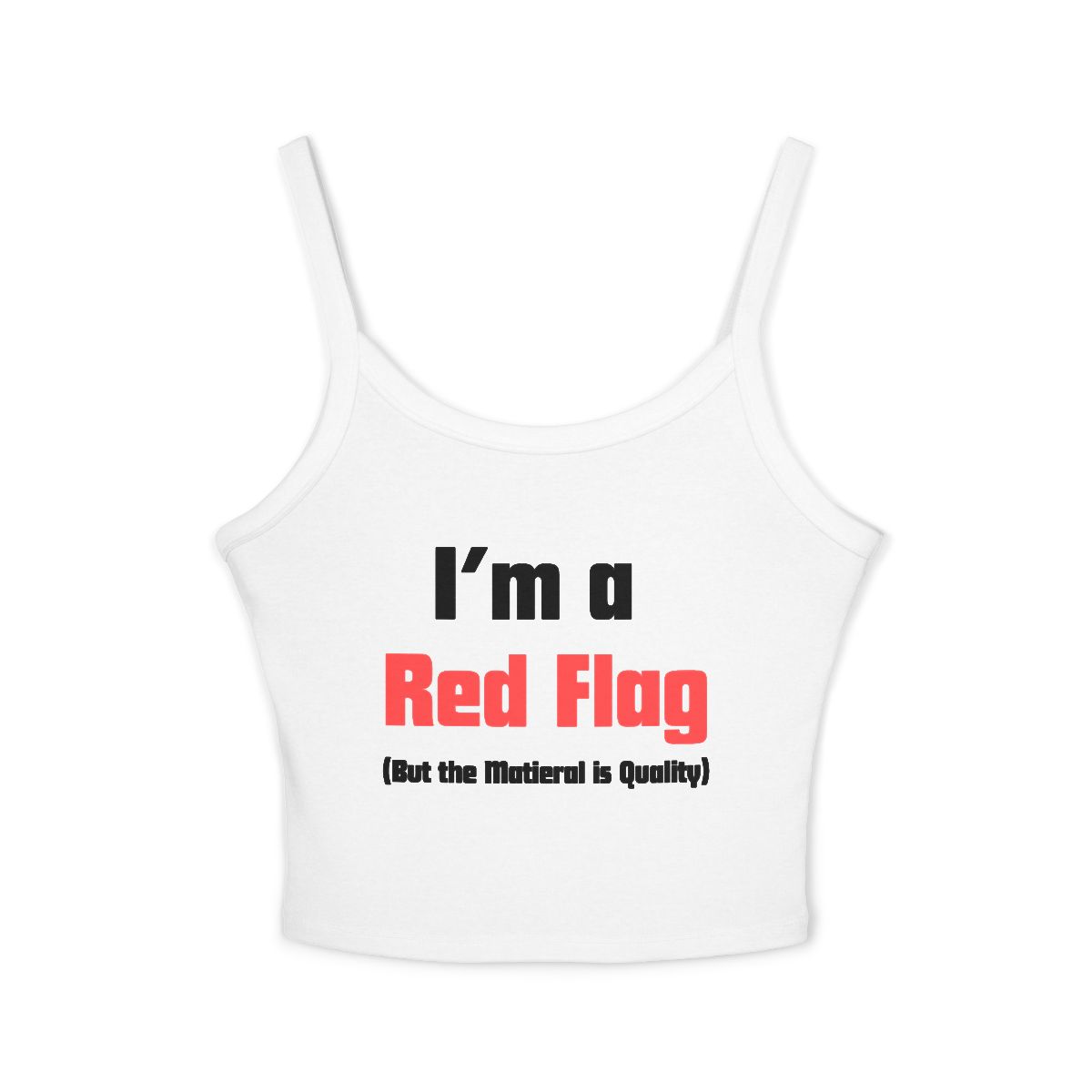 I'm a Red Flag spaghetti strap crop tank top | funny text graphic crop top - Image 2