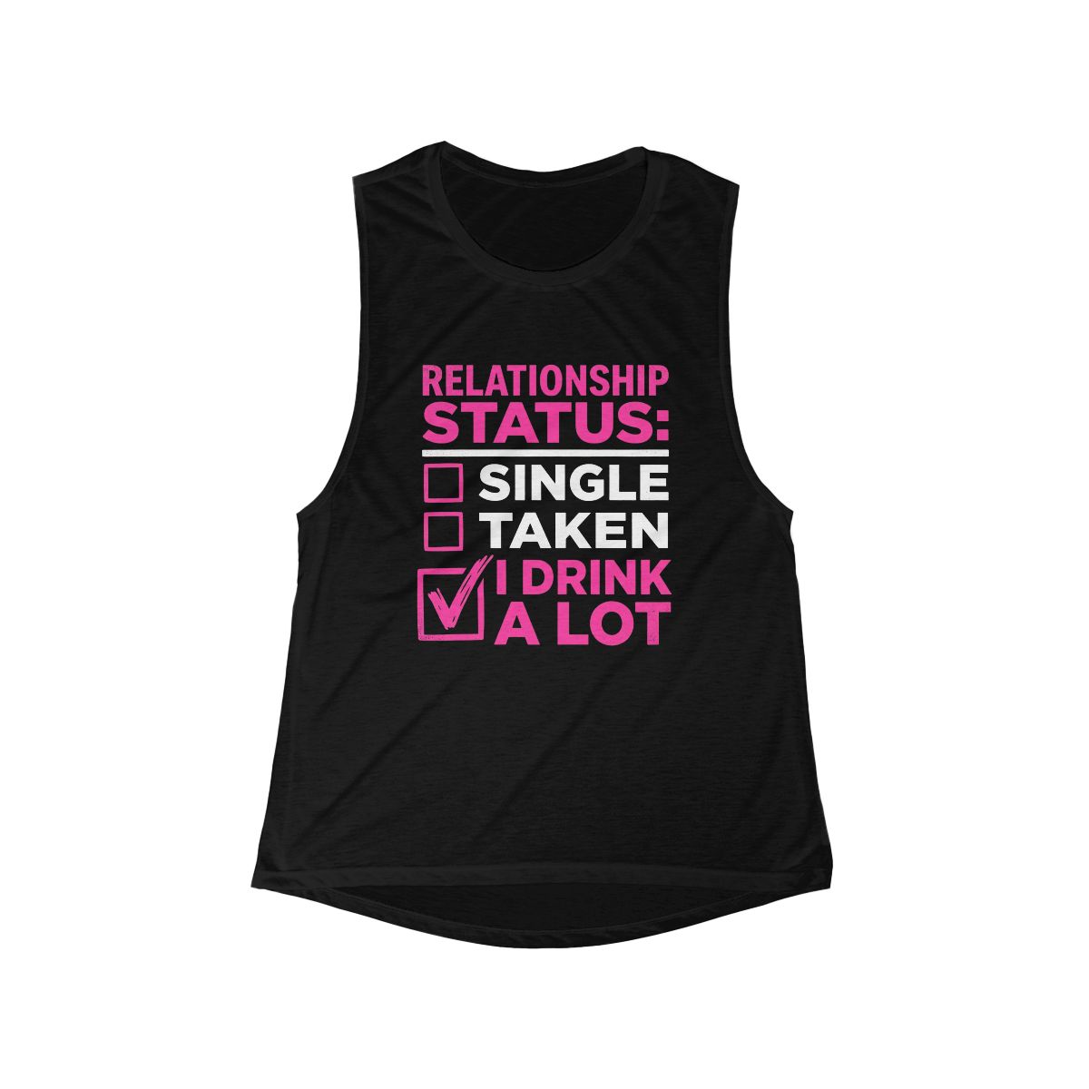 Relationship Status Drink A Lot Women's Flowy Scoop Muscle Tank - Image 5
