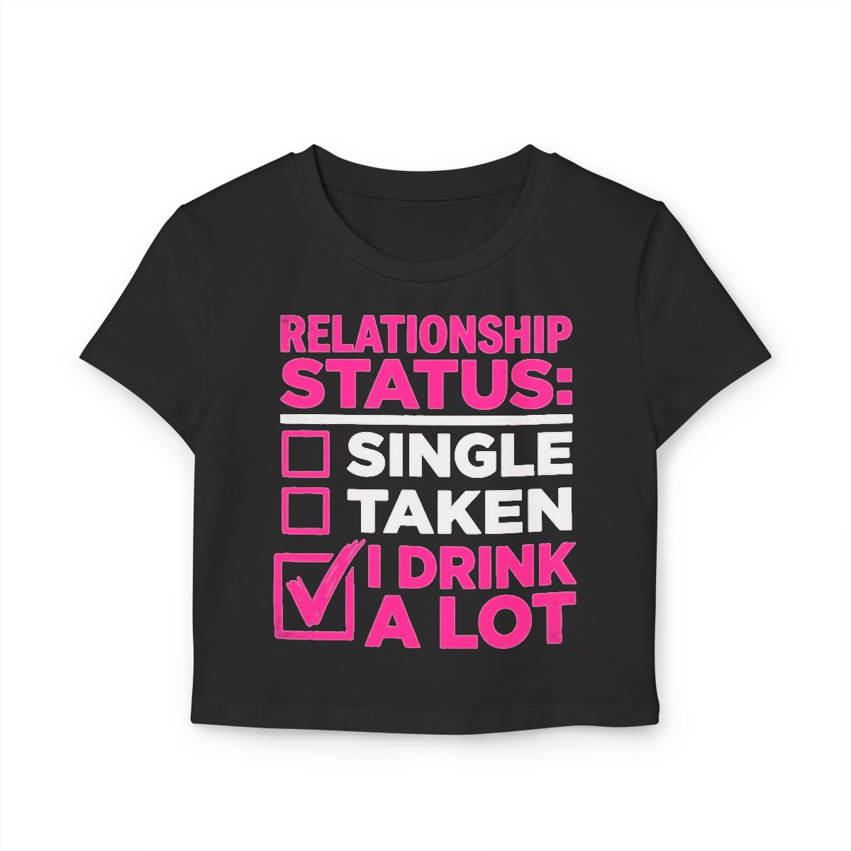 Relationship Status I Drink A Lot Baby Tee | Women's Baby Tee Crop - Image 2