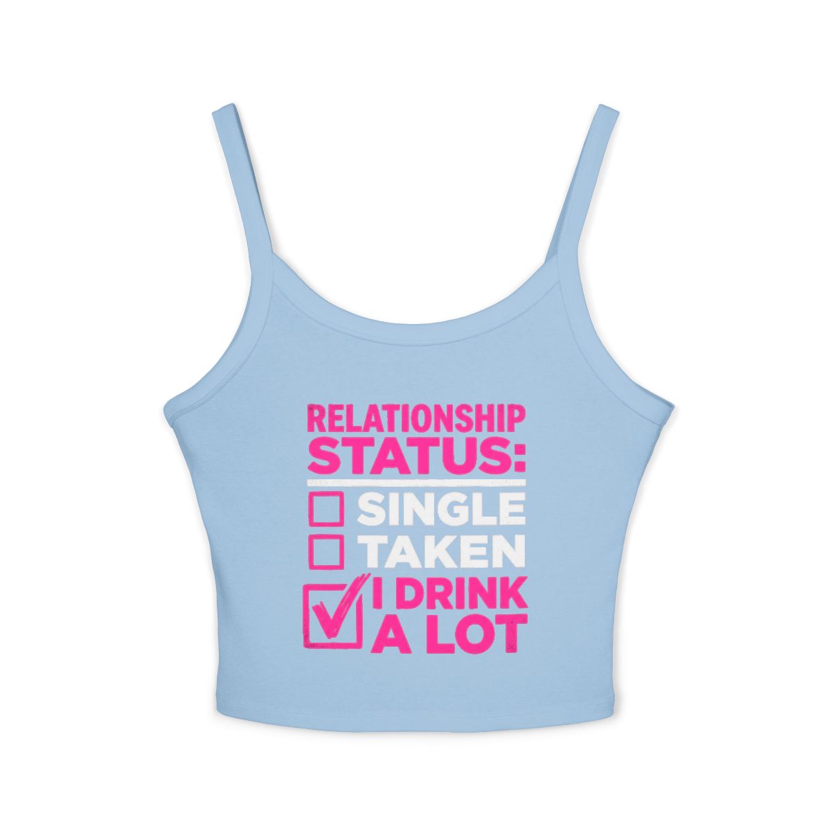 Relationship Status: I Drink A Lot spaghetti strap crop tank top | Spaghetti Strap Crop - Image 3