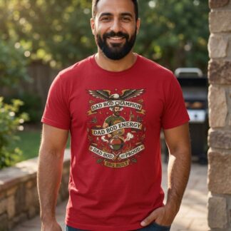 Dad Bod Champion T-Shirt Dad Bod Energy, Proud Dad Tee