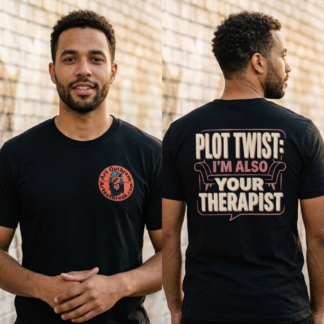 Plot Twist I'm Also Your Therapist funny therapy t-shirt design