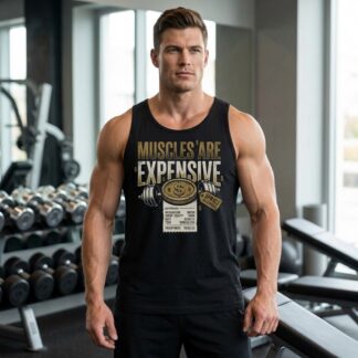 Muscles Are Expensive gym fitness workout tank top