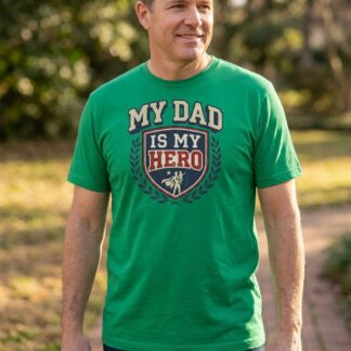 My Dad Is My Hero Father Shield Logo T-Shirt