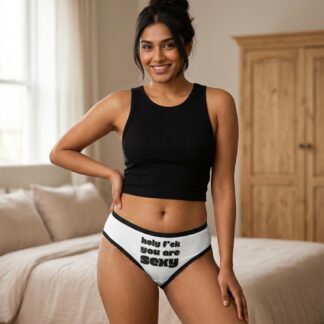 Holy F*ck You Are Sexy women's briefs
