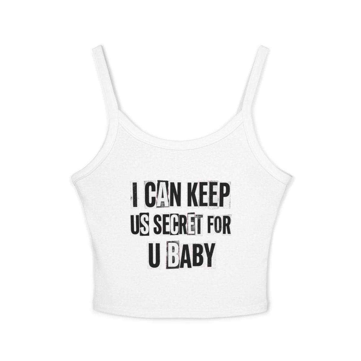 I Can Keep Us Secret For U Baby Spaghetti Strap - view 7