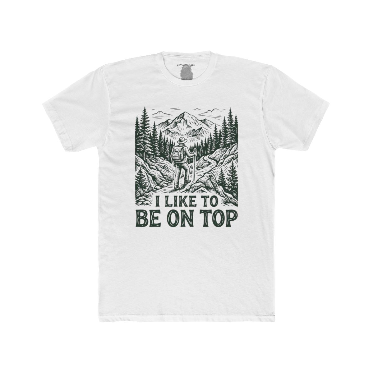 I Like to Be on Top Hiker Tee | Mountain Trail Backpacking Shirt - Image 13