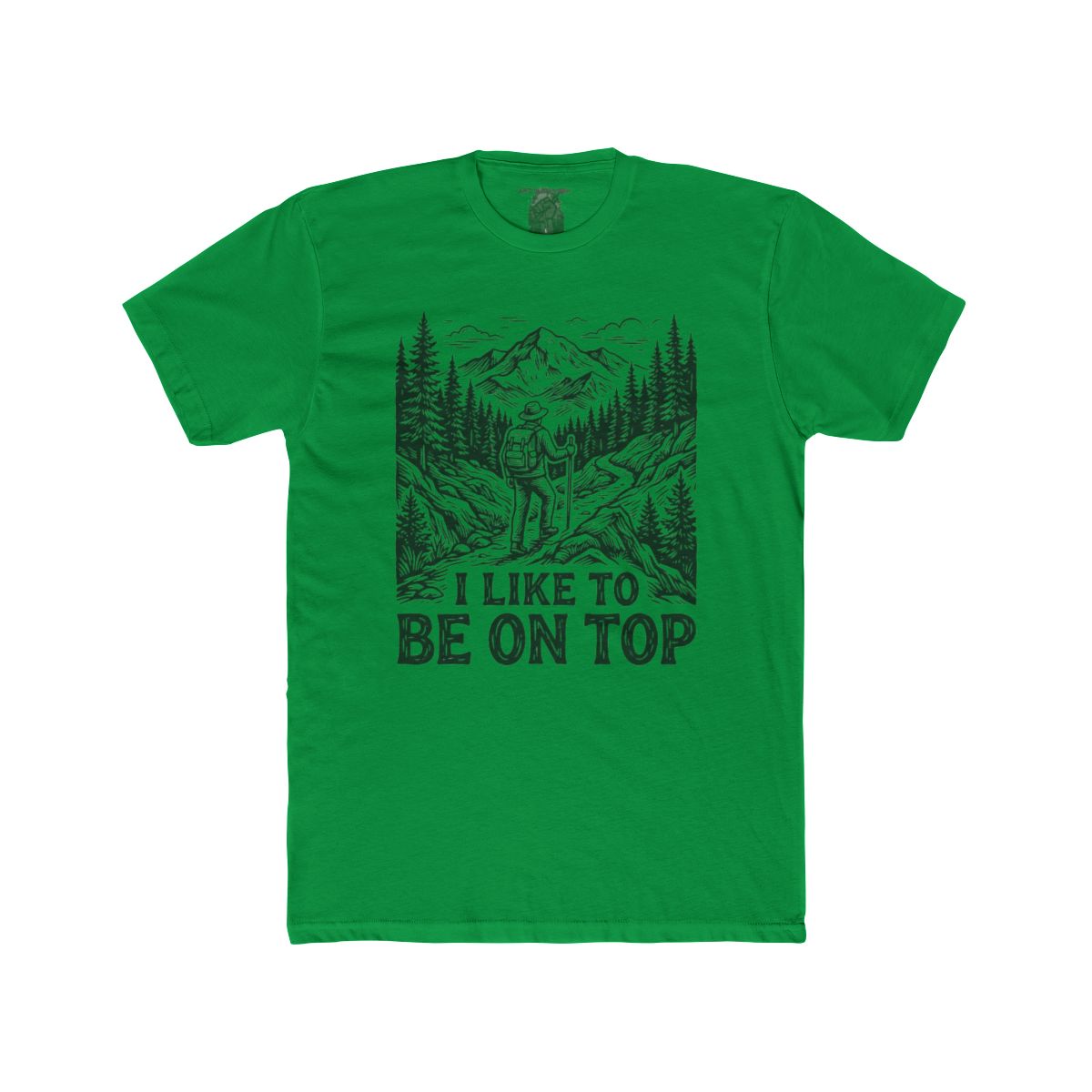 I Like to Be on Top Hiker Tee | Mountain Trail Backpacking Shirt - Image 7