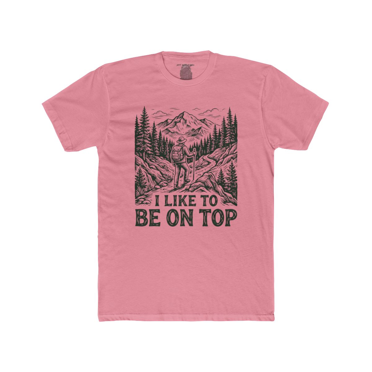 I Like to Be on Top Hiker Tee | Mountain Trail Backpacking Shirt - Image 10