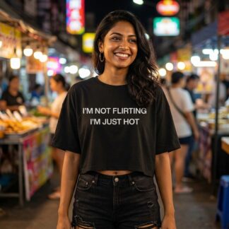 I'm Not Flirting I'm Just Hot Crop Tee lifestyle photo