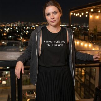 I'M NOT FLIRTING I'M JUST HOT Flowy Scoop Muscle Tank lifestyle photo