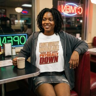Emotionally Unavailable But Physically Down Crop Tee lifestyle photo