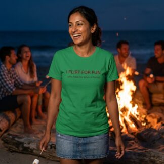 I Flirt For Fun text tee lifestyle photo