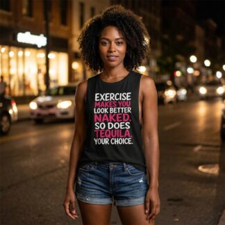 Exercise Makes You Look Better Naked Quote Flowy Scoop Tank lifestyle photo