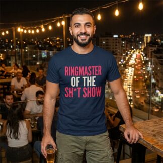 Ringmaster of the Sh*t Show Tee lifestyle photo