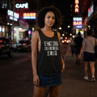 I Can Keep Us Secret For U Baby flowy scoop tank top lifestyle photo