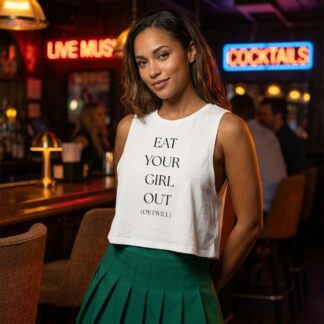 Eat Your Girl Out Sleeveless Crop Top lifestyle photo