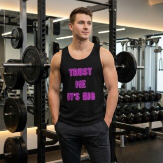 Trust Me It's Big tank top lifestyle photo