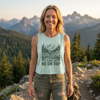 Hiker Mountain Scene I Like To Be On Top Sleeveless Crop Top lifestyle photo