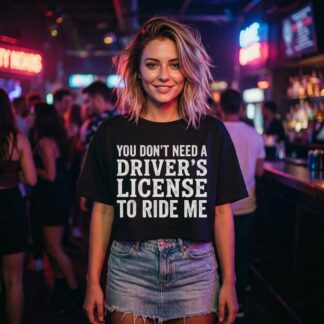 You Don't Need a Driver's License to Ride Me Crop Tee lifestyle photo
