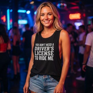 You Don't Need a Driver's License to Ride Me Flowy Scoop Tank Top lifestyle photo