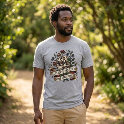 Skull and Mushrooms "All Plants Are Edible" T-Shirt lifestyle photo